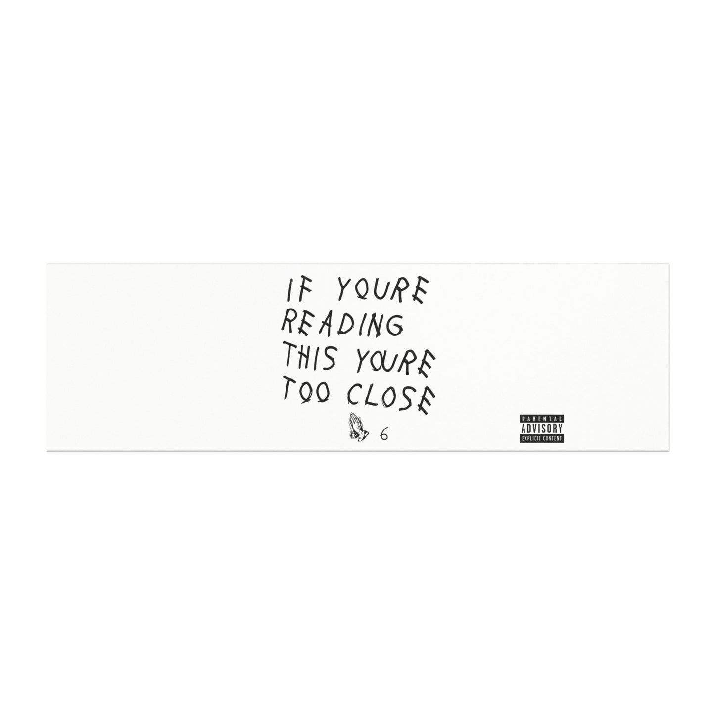 "IF YOU'RE READING THIS" Bumper Magnet